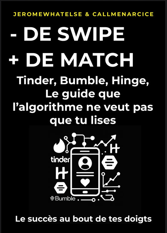 "Le Guide qui va DRASTIQUEMENT augmenter ton nombre de dates sur TINDER/BUMBLE/HINGE"