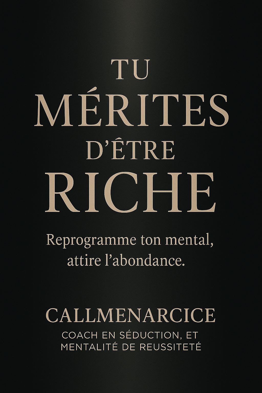 "COMMENT ATTIRER L’ABONDANCE FINANCIÈRE ET LES OPPORTUNITÉS" By CallMeNarcice.