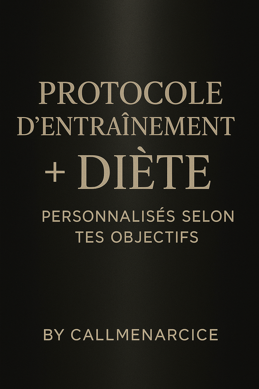 "PROTOCOLE D’ENTRAÎNEMENT MUSCULATION + DIETE SUR MESURE"