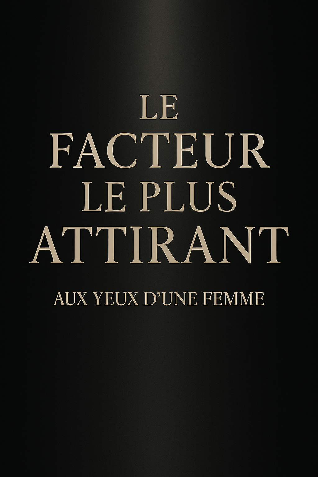 "LES FEMMES RESPECTENT LES HOMMES EMOTIONNELLEMENT CENTRÉS" By CallMeNarcice.