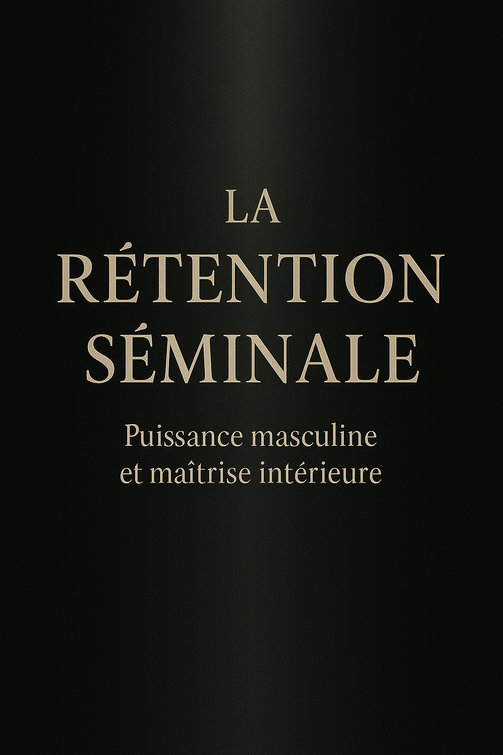 "LA MAGIE DE LA RÉTENTION SÉMINALE : BIENFAITS, HISTOIRE & MA PROPRE EXPÉRIENCE" By CallMeNarcice.